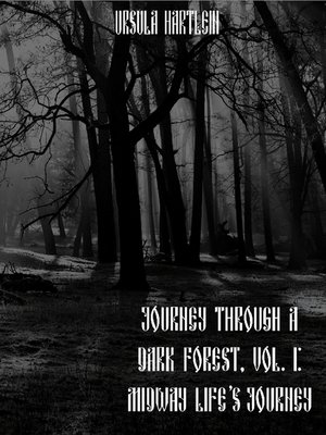 cover image of Journey Through a Dark Forest, Volume I
